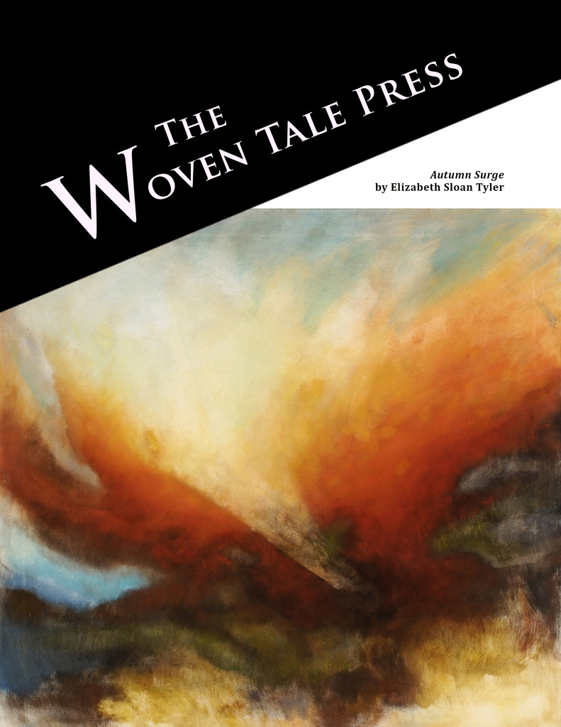 Cover of the issue In Memoriam of Elizabeth Sloan Tyler | The Woven Tale Press — click to see inside. Cover of the issue In Memoriam of Elizabeth Sloan Tyler | The Woven Tale Press — click to see inside.
