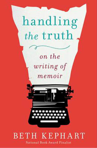 Latest Read: Handling the Truth by Beth Kephart