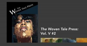 Cover of The Woven Tale Press Vol. V #2