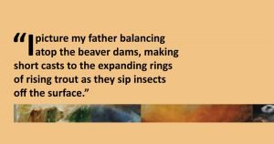 Excerpt from "A Photograph of my Father Fishing" by Paul Corrigan