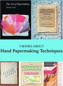 The covers of five books about hand papermaking techniques