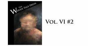 The cover of The Woven Tale Press Vol. VI #2