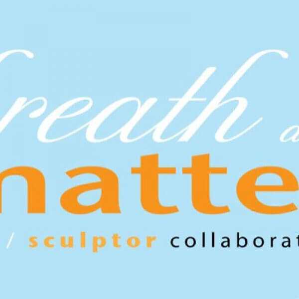 Breath and Matter: A poet/sculptor collaboration sign