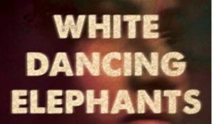 White Dancing Elephants by Chaya Bhuvaneswar book cover
