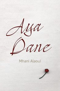 Aya Dane by Mhani Alaoui book cover
