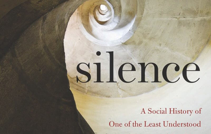 SILENCE by Jane Brox