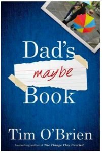 Dad's Maybe Book by Tim O'Brien cover