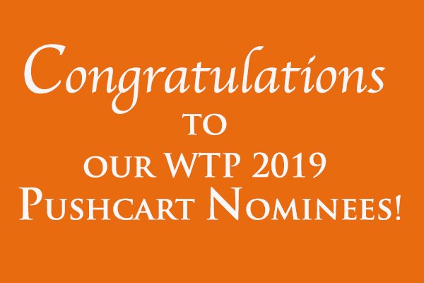 2019 Pushcart Nominations