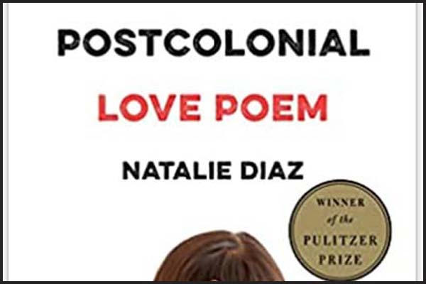 Natalie Diaz's second collection is a writer mourning and loving hard in poems of inspiring originality and propulsive urgency.