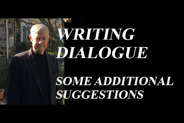 Writing Effective Dialogue: What is it in fiction that yields the most compelling dialogue?