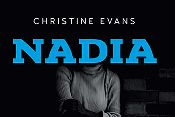 Lanie Tankard reviews the novel Nadia, in which Christine Evans pens a literary editorial in her narrative of lost identity.