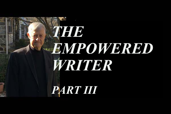 In his third craft note of the Empowered Writer series, Richard Wertime ponders common pitfalls that may befall a writer as they draft.